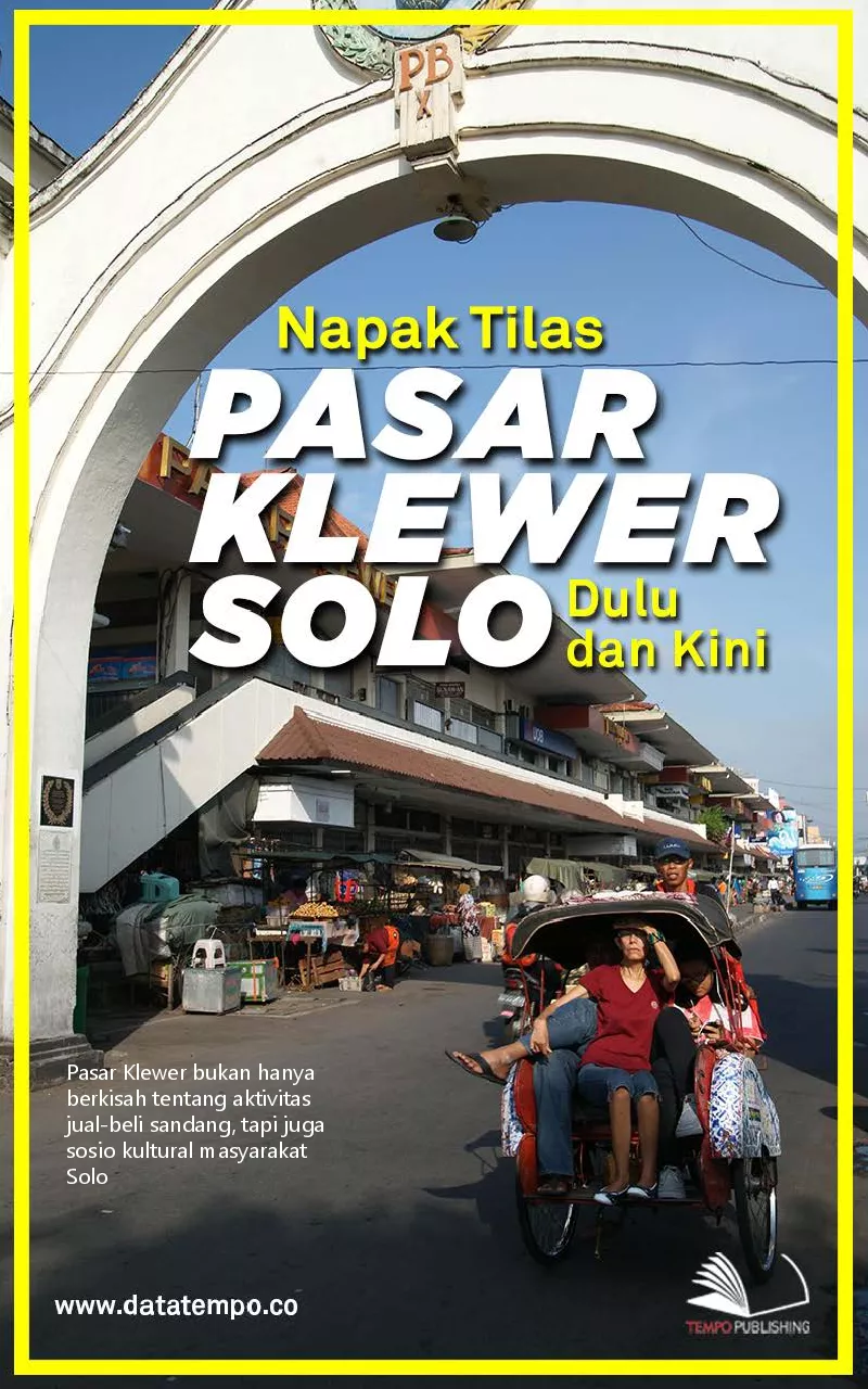 Napak tilas Pasar Klewer Solo, dulu dan kini