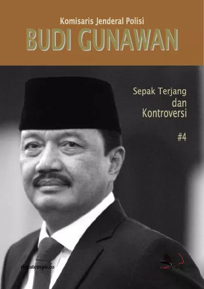 Komjen polisi Budi Gunawan - sepak terjang dan kontroversi : jilid iv