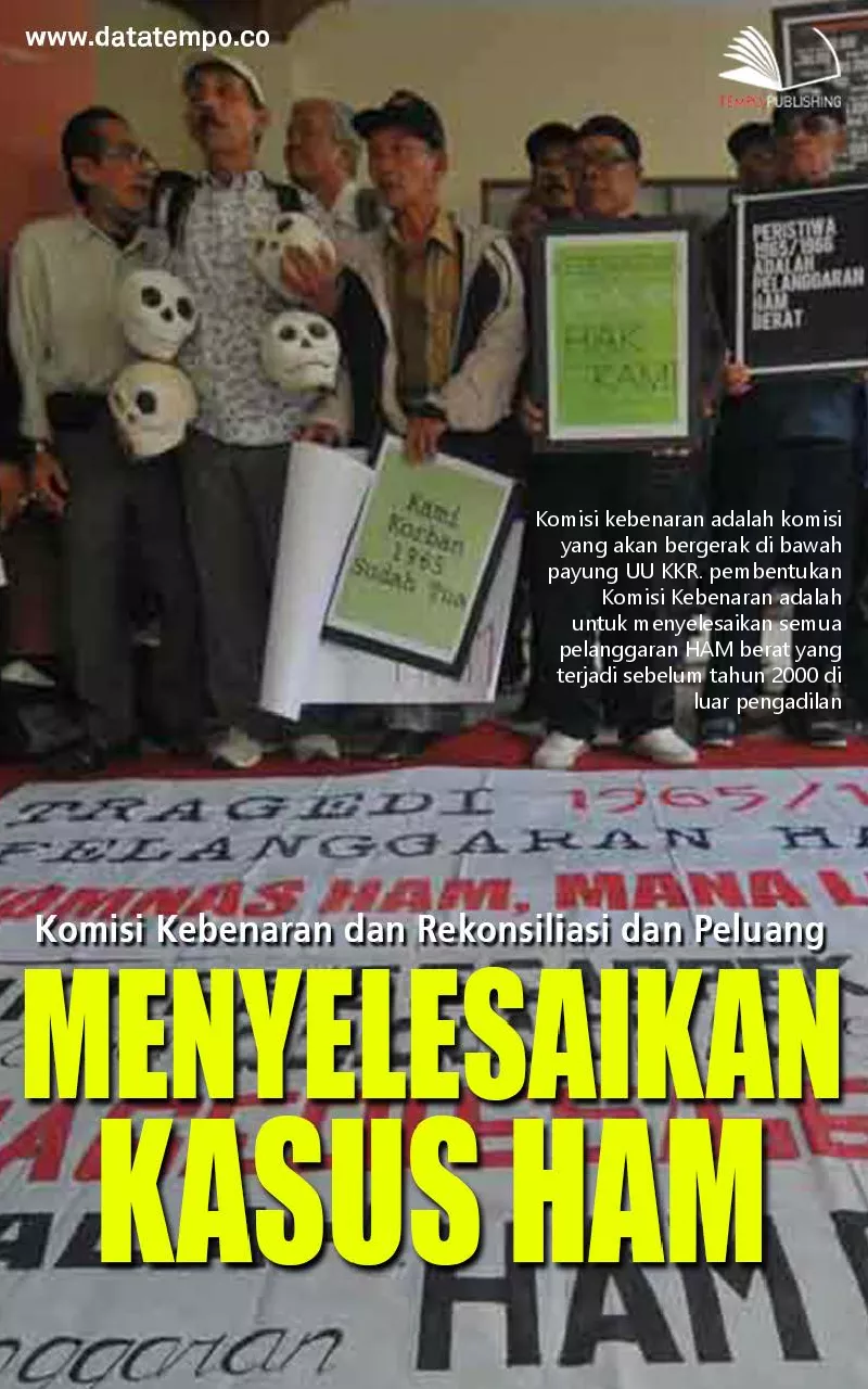 Komisi kebenaran dan rekonsiliasi dan peluang menyelesaikan kasus HAM