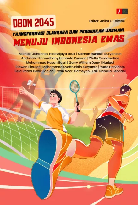 DBON 2045: Transformasi Olahraga dan Pendidikan Jasmani Menuju Indonesia Emas