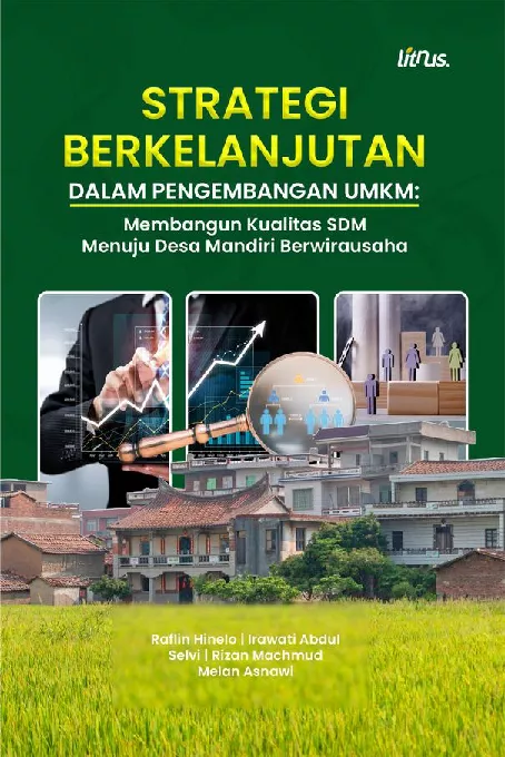 STRATEGI BERKELANJUTAN DALAM PENGEMBANGAN UMKM Membangun Kualitas SDM Menuju Desa Mandiri Berwirausaha