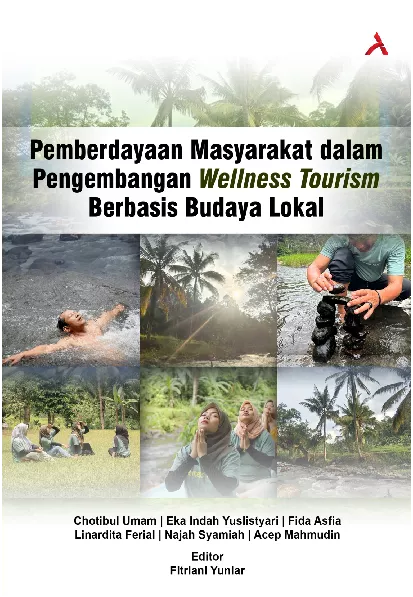 Pemberdayaan Masyarakat Dalam Pengembangan Wellness TourismBerbasis Budaya Lokal