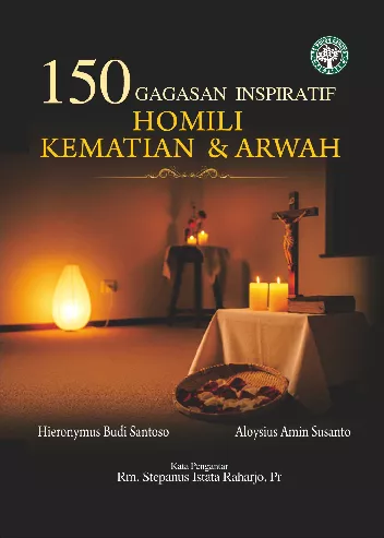 150 Gagasan Inspiratif Homili Kematian & Arwah