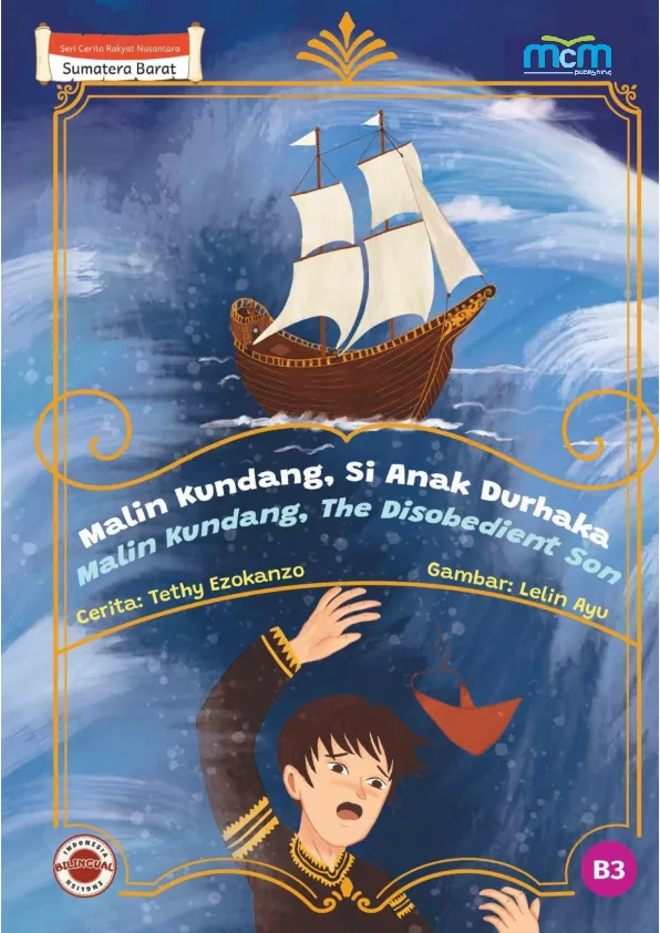 Malin Kundang, si anak durhaka = Malin Kundang, the disobedient son