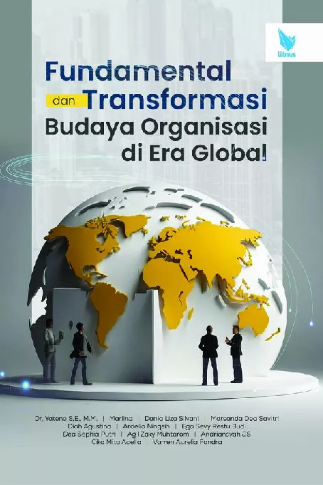 FUNDAMENTAL DAN TRANSFORMASI BUDAYA ORGANISASI DI ERA GLOBAL