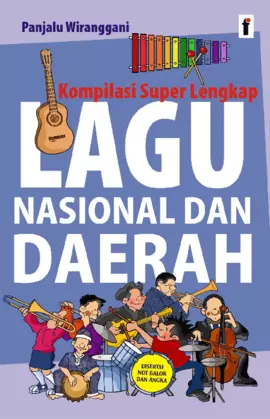 Kompilasi Super Lengkap Lagu Nasional dan Daerah