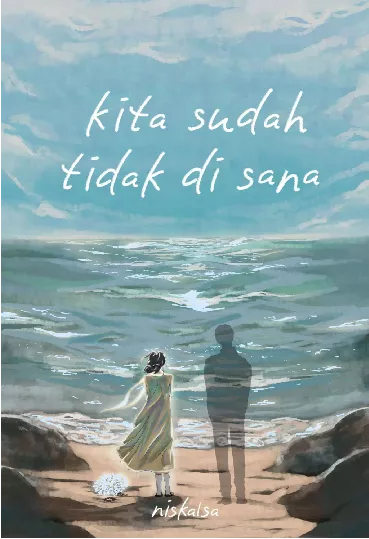 Kita Sudah Tidak Di sana