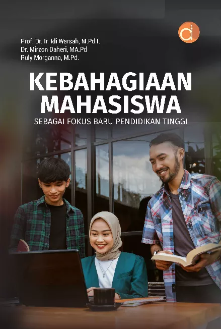 Kebahagiaan Mahasiswa Sebagai Fokus Baru Pendidikan Tinggi