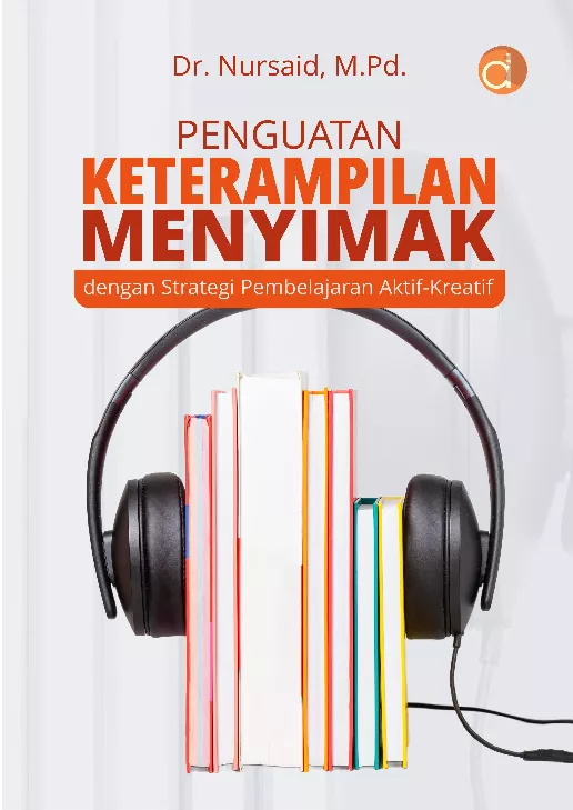 Penguatan Keterampilan Menyimak dengan Strategi Pembelajaran Aktif-Kreatif