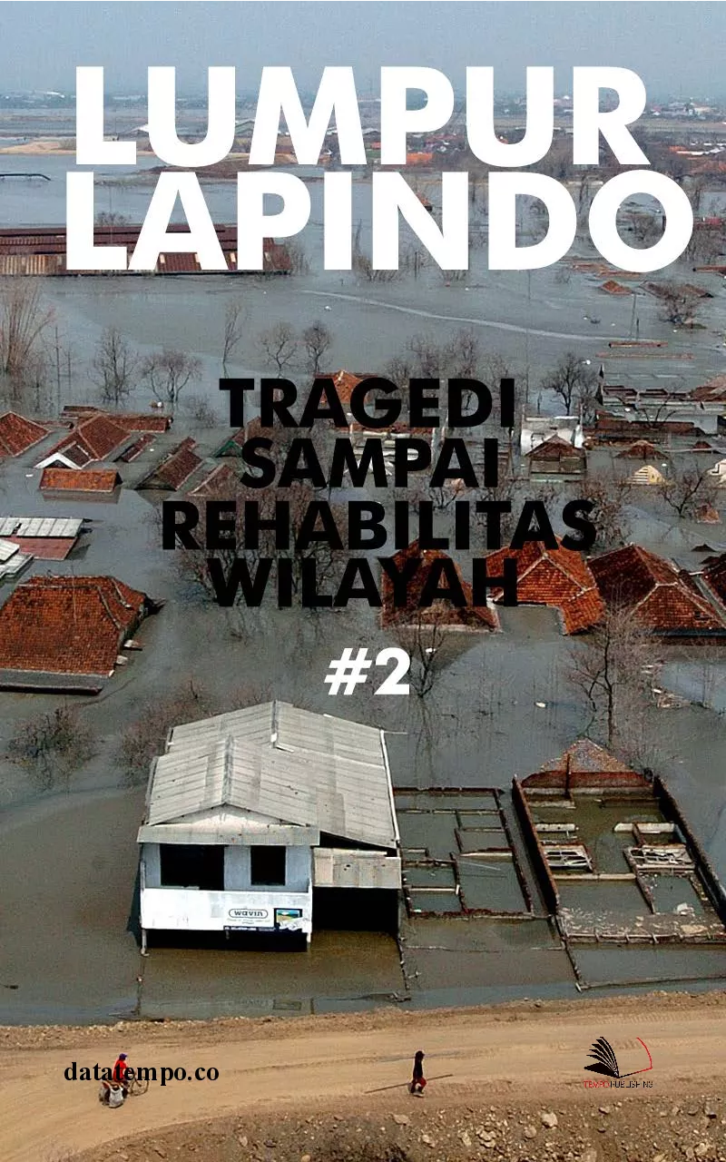 Lumpur Lapindo tragedi sampai rehabilitasi wilayah jilid ii