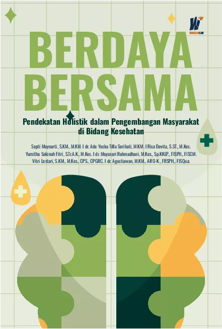 BERDAYA BERSAMA Pendekatan Holistik dalam Pengembangan Masyarakat di Bidang Kesehatan