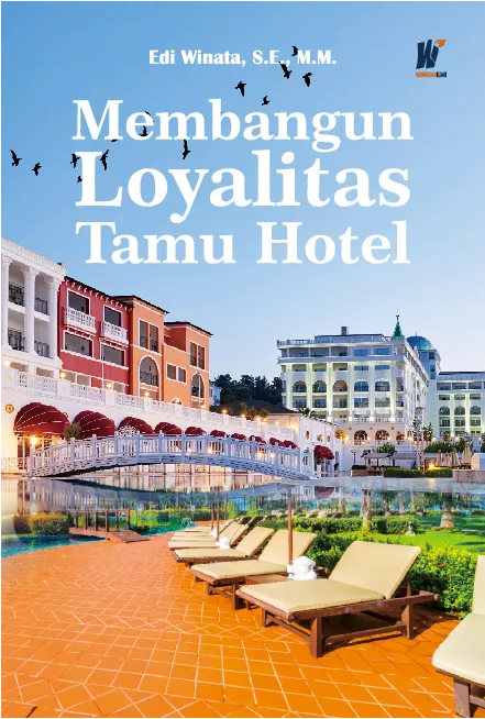 Membangun Loyalitas Tamu Hotel