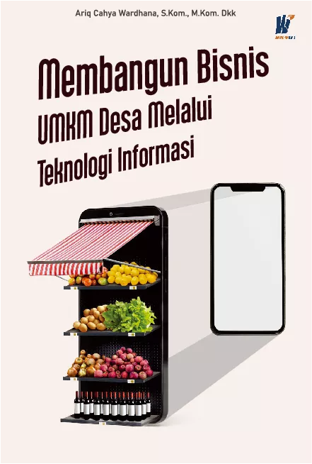 Membangun Bisnis UMKM Desa Melalui Teknologi Informasi
