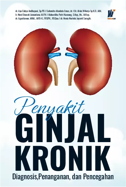 Penyakit Ginjal Kronik: Diagnosis, Penanganan, dan Pencegahan