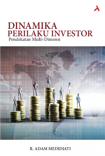 Dinamika Perilaku Investor: Pendekatan Multi-Dimensi