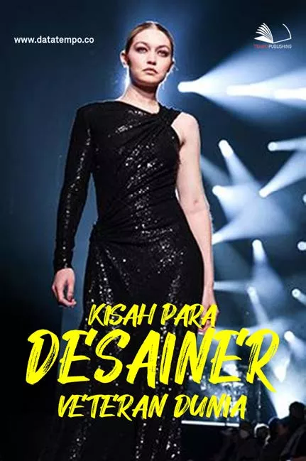 Kisah Para Desainer Veteran Dunia