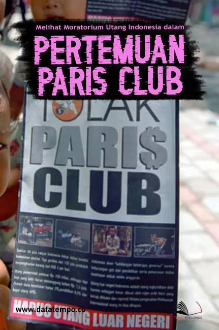 Melihat Moratorium Utang Indonesia dalam Pertemuan Paris Club