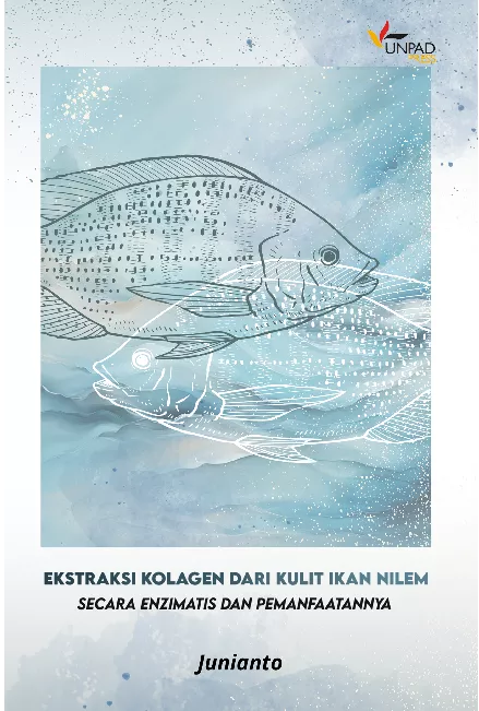 Ekstraksi Kolagen dari Kulit Ikan Nilem Secara Enzimatis dan Pemanfaatannya