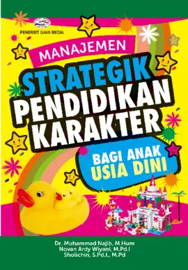 Manajemen Strategik  Pendidikan Karakter  Bagi Anak Usia Dini