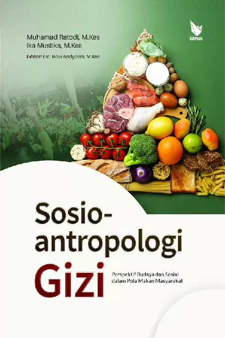 SOSIOANTROPOLOGI GIZI: Perspektif Budaya dan Sosial Dalam Pola Makan Masyarakat