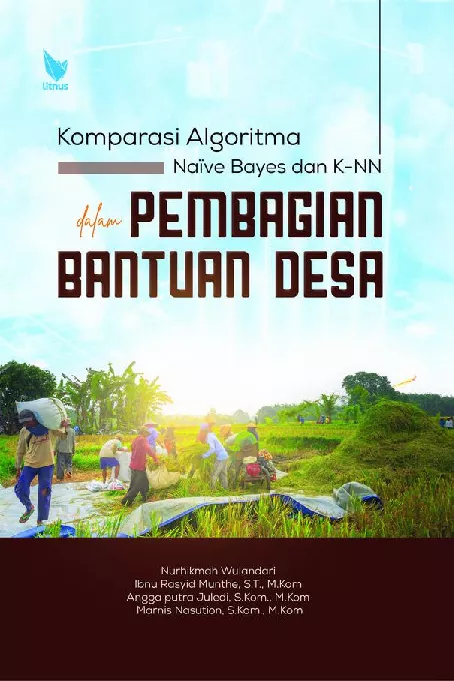 Komparasi Algoritma Naïve Bayes Dan K-NN Dalam Pembagian Bantuan Desa