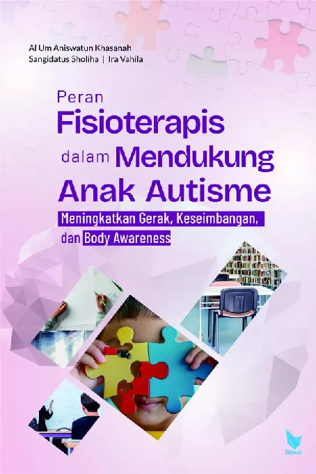 PERAN FISIOTERAPIS DALAM MENDUKUNG ANAK AUTISME