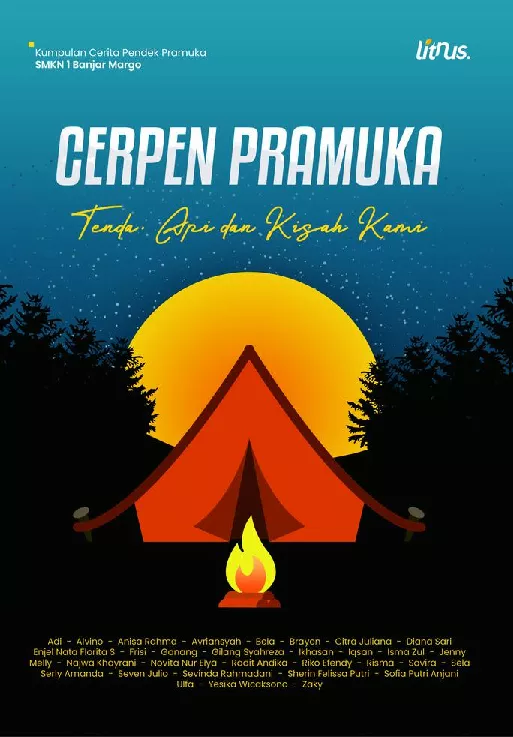 CERPEN PRAMUKA: Tenda, Api dan Kisah Kami