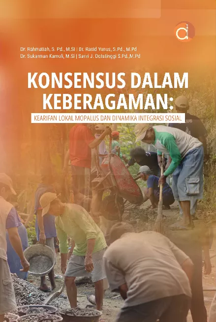 Konsensus dalam Keberagaman: Kearifan Lokal Mopalus dan Dinamika Integrasi Sosial