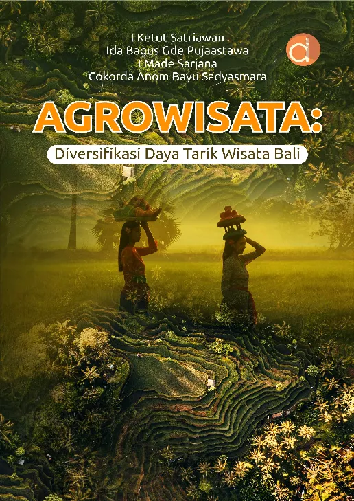 Agrowisata: Diversifikasi Daya Tarik Wisata Bali