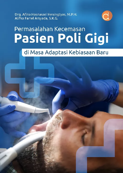 Permasalahan Kecemasan Pasien Poli Gigi di Masa Adaptasi Kebiasaan Baru