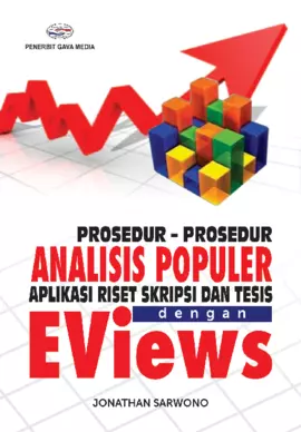 Prosedur-Prosedur Analisis Populer Aplikasi Riset Skripsi dan Tesis dengan Eviews