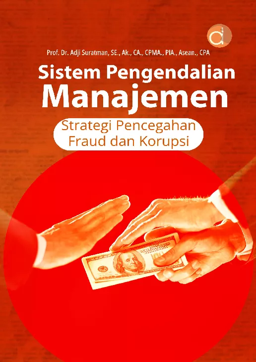 Sistem Pengendalian Manajemen Strategi Pencegahan Fraud dan Korupsi