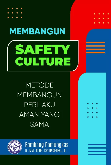 Membangun Safety Culture, Metode Membangun Perilaku Aman yang Sama