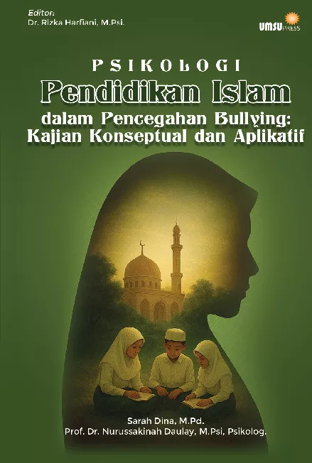 Psikologi Pendidikan Islam dalam Pencegahan Bullying: Kajian Konseptual dan Aplikatif