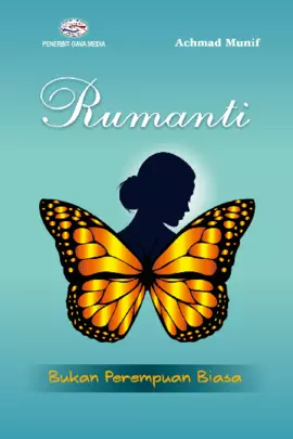 Rumanti : Bukan Perempuan Biasa