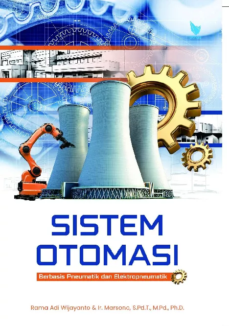 SISTEM OTOMASI: Berbasis Pneumatik dan Elektropneumatik