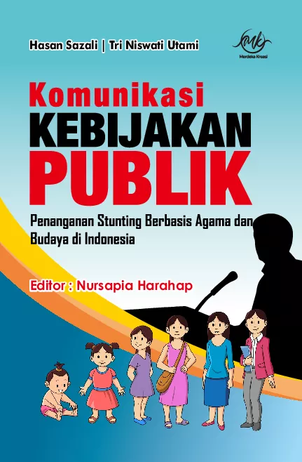Komunikasi Kebijakan Publik Penanganan Stunting Berbasis Agama dan Budaya di Indonesia