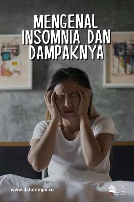 Mengenal Insomnia dan Dampaknya
