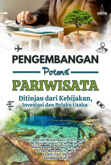 Pengembangan Potensi Pariwisata ditinjau dari Kebijaksanaan, Investasi dan Pelaku Usaha