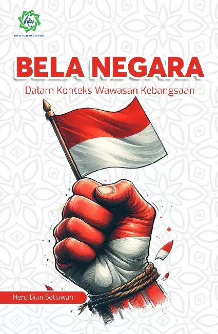 Bela Negara (Dalam Konteks Wawasan Kebangsaan)