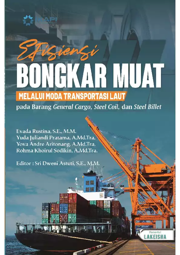 EFISIENSI BONGKAR MUAT MELALUI MODA TRANSPORTASI LAUT pada Barang General Cargo, Steel Coil, dan Steel Billet