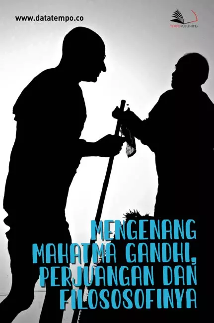 Mengenang Mahatma Gandhi, Perjuangan dan Filososofinya