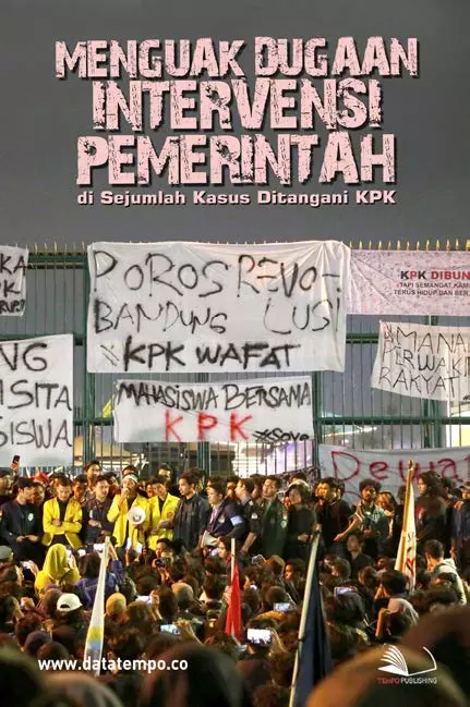 Menguak Dugaan Intervensi Pemerintah di Sejumlah Kasus Ditangani KPK