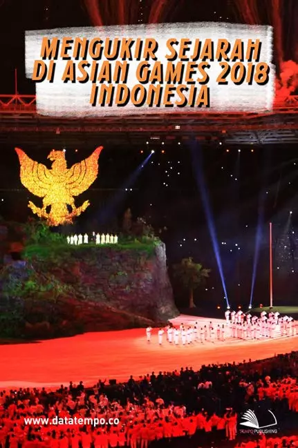 Mengukir Sejarah di Asian Games 2018 Indonesia