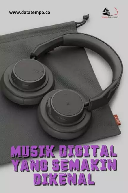 Musik Digital yang Semakin Dikenal