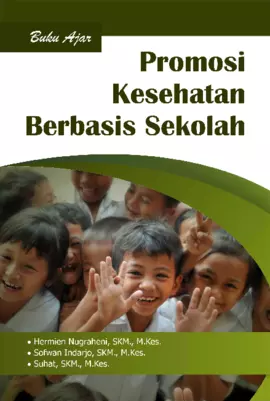 BUKU AJAR PROMOSI KESEHATAN BERBASIS SEKOLAH