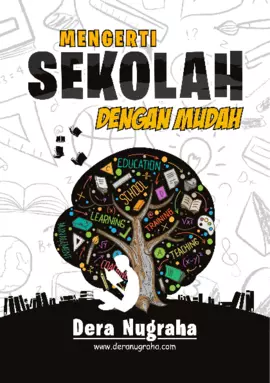 MENGERTI SEKOLAH DENGAN MUDAH