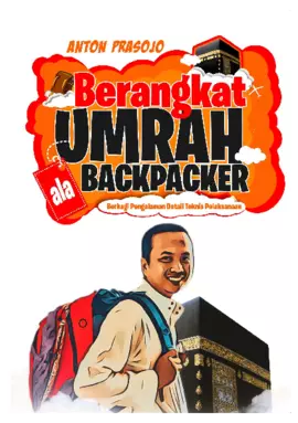 Berangkat Umrah Ala Backpacker