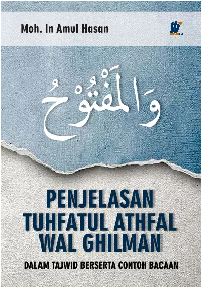 WAL MAFTUH : Penjelasan Tuhfatul Athfal Wal Ghilman dalam Tajwid Berserta Contoh Bacaan