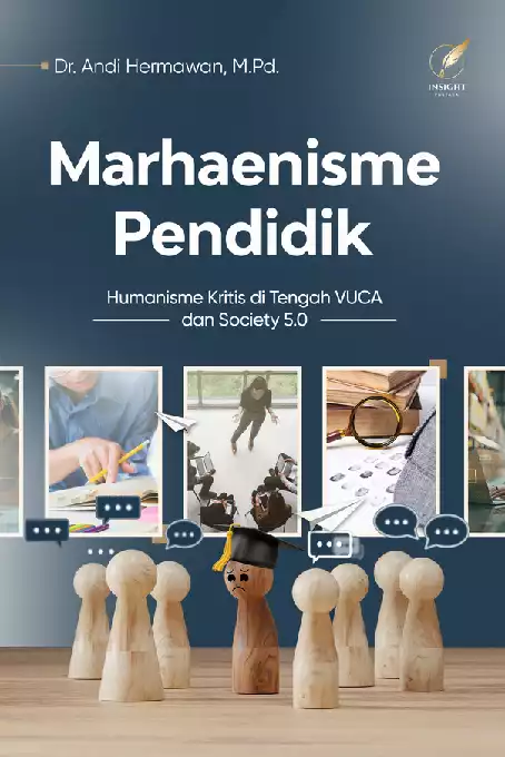 MARHAENISME PENDIDIK Humanisme Kritis di Tengah VUCA dan Society 5.0